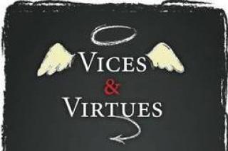 Vices and Virtues